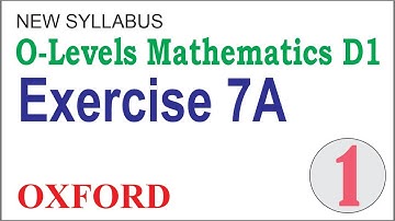 (O-L-64) Mathematics D1, 7th Edition, Chapter 7, Exercise 7A Completely Solved by ALEEM ACADEMY