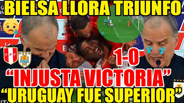 BIELSA LLOR4 TRIUNFO PERUANO! "INJUSTA VICTORIA" PERU VS URUGUAY 1-0! "PERÚ EQUIPO MALO" CONFERENCIA