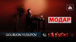 Golibjon Yusupov / Голибчон Юсупов - Модар - 2022