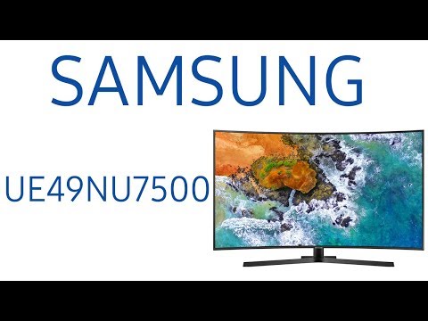 Обзор телевизора Samsung UE49NU7500U (UE49NU7500, UE49NU7500UXRU, UE49NU7500UXUA) Изогнутый экран