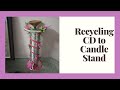 Recycling CD to Candle Stand || CD Recycling Craft || Little Learners Corner