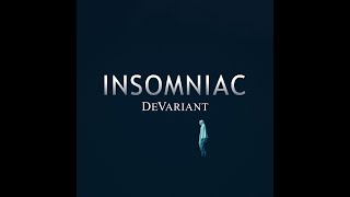 Insomniac Lyric Video - Devariant