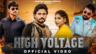 High Voltage Ajay Hooda Pardeep Boora Pooja Hooda Sandeep Surila New Haryanvi Song 2025