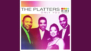 Video thumbnail of "The Platters - Only You"