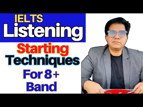 Ielts Listening - Starting Techniques For 8 Band By Asad Yaqub