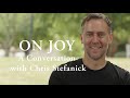 On Joy—A Conversation with Chris Stefanick