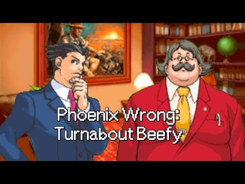 Phoenix Wrong: Turnabout Beefy