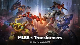 Mobile Legends x TRANSFORMERS 2022 BGM