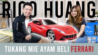 DARI JUAL MIE AYAM sampe beli FERARI | rico huang