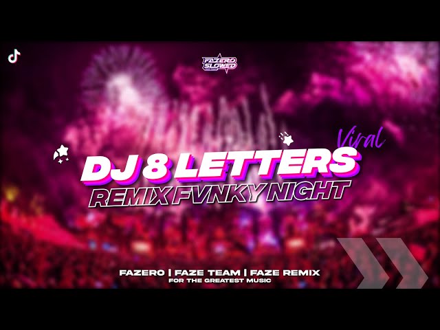 DJ 8 LETTERS REMIX FVNKY NIGHT // Slowed Reverb 🎧🤙 class=