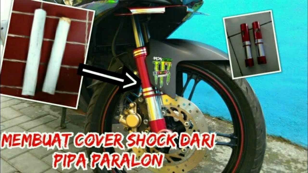 Cara Membuat Cover Shock Depan Dari Pipa Paralon Cover Shock Mx King Youtube