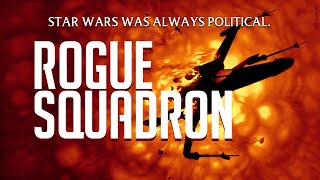 Rogue Squadron comics • Star Wars was always political