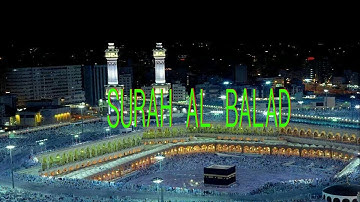 SURAH BALAD (THE CITY)| QURAN 90  |سورة البلد | SURAT AL BALAD