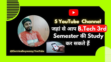 YouTube Channel For B.Tech 3rd semester 2023 || Aku Patna  #electricalboysunny