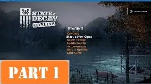State of Decay:  Lifeline - DLC Full Game Walkthrough [HD] Part 1 - No Commentary