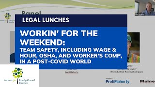 Legal Lunches: Workin’ for the Weekend: Wage & Hour, OSHA and Workers Comp, in a Post-Covid World