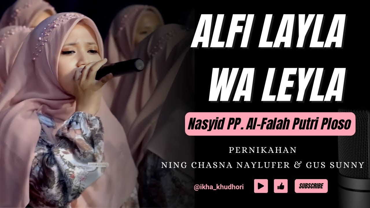 الف ليلة و ليله || Nasyid PP. Al-Falah Putri Ploso || Wedding Ning Chasna Naylufer & Gus Sunny