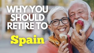 Why Retiring In Spain Is A Fantastic Idea? by Explore Spain 1,551 views 11 months ago 13 minutes, 38 seconds