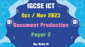 IGCSE ICT | Oct Nov 2023 | Paper 2 | Document Production Word (0417/0983)