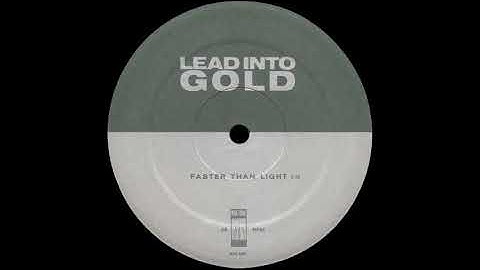 Lead Into Gold — Faster Than Light
