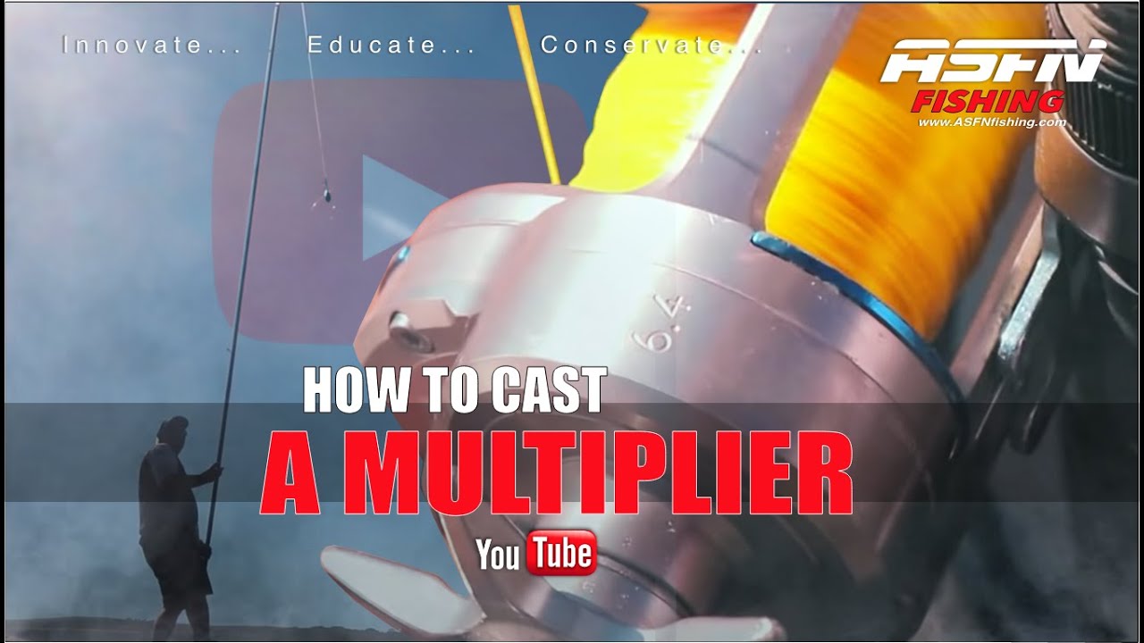 HOW TO CAST a Multiplier Reel