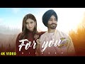 For you by dildeep 4k full song punjabi song 2023