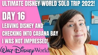 Leaving Animal Kingdom Lodge | Checking In To Universal's Cabana Bay | Disney World Solo Trip Day 16