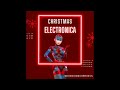 Christmas Electronica 2021 -Electronic Downtempo Beats For The Cold Winter Season (Continuous Mix)