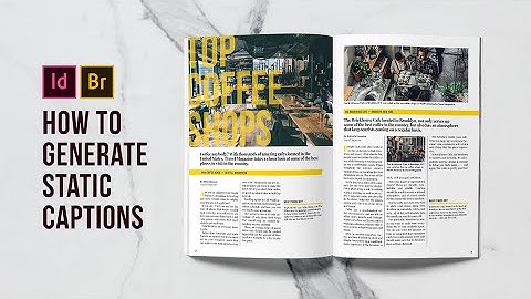 Learn How To Generate Static Captions in Adobe InDesign