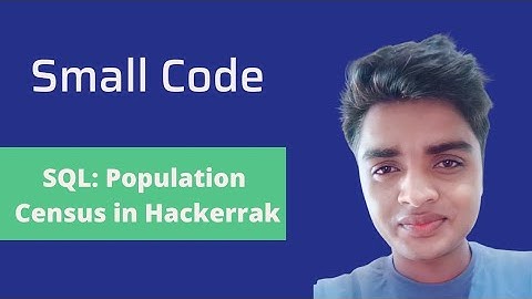 Population Census Hackerrank SQL problem @_smallcode_