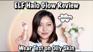 Elf Halo Glow Liquid Filter Review & Wear Test On Oily Skin