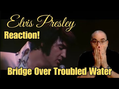 ELVIS PRESLEY - Bridge Over Troubled Water (Las Vegas 1970) REACTION!!!