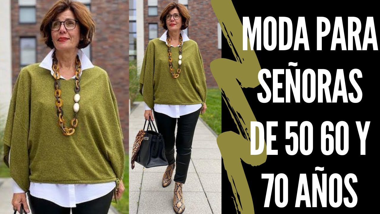 MODA PARA SEÑORAS DE 50 60 Y SEÑORAS MODERNAS VESTIR A LOS 50 60 Y 70 AÑOS -