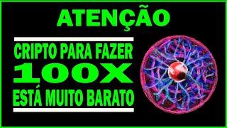 CRIPTOMOEDA BARATA PARA FAZER 100X E HOJE ESTÁ QUASE DE GRAÇA - CRIPTOMOEDA PARA FICAR MILIONÁRIO