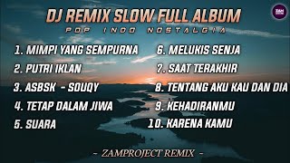 Download Lagu Dj Slow Remix Full Album Pop Indo Cocok Buat Santai Dan Perjalanan MP3 Download Lagu Dj Slow Remix Full Album Pop Indo Cocok Buat Santai Dan Perjalanan MP3