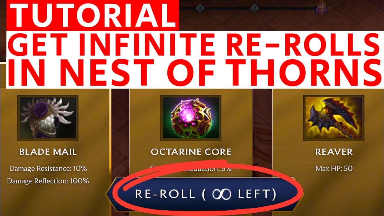 Tutorial - Get Unlimited re-rolls in Dota 2 Nest of Thorns | Infinite re-rolls in Nest of Thorns