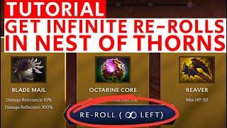 Tutorial - Get Unlimited re-rolls in Dota 2 Nest of Thorns | Infinite re-rolls in Nest of Thorns
