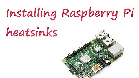 Installing heatsinks on Raspberry Pi 3
