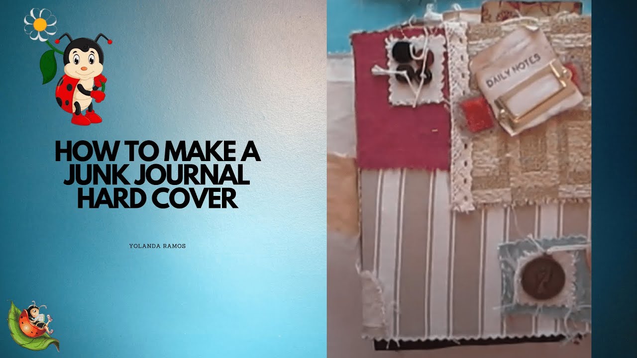 How To Make a Junk Journal Hard Cover - YouTube