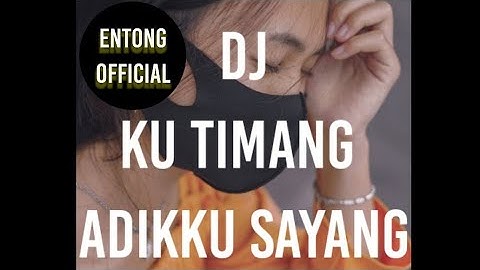 DJ ku timang adikku sayang By Ipank [ Full bass Remix Terbaik 2020]