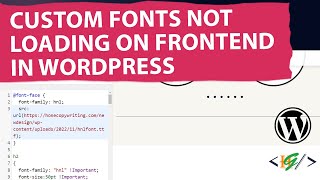 How to Fix Custom Fonts not Displaying on Frontend WordPress