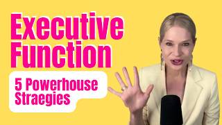 223. Executive Function Problems? 5 strategies that Actually Work