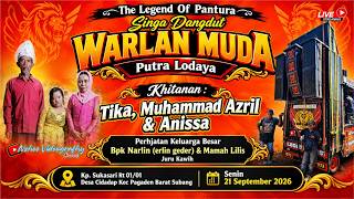 🔴LIVE NGARAK SORE SINGA DANGDUT WARLAN MUDA | HAJATAN BPK ELIN CIDADAP 21 SEPTEMBER 2026