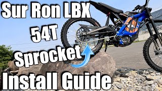 SUR RON Light Bee X Chain and Sprocket UPGRADE / How To Install A 54T Sprocket