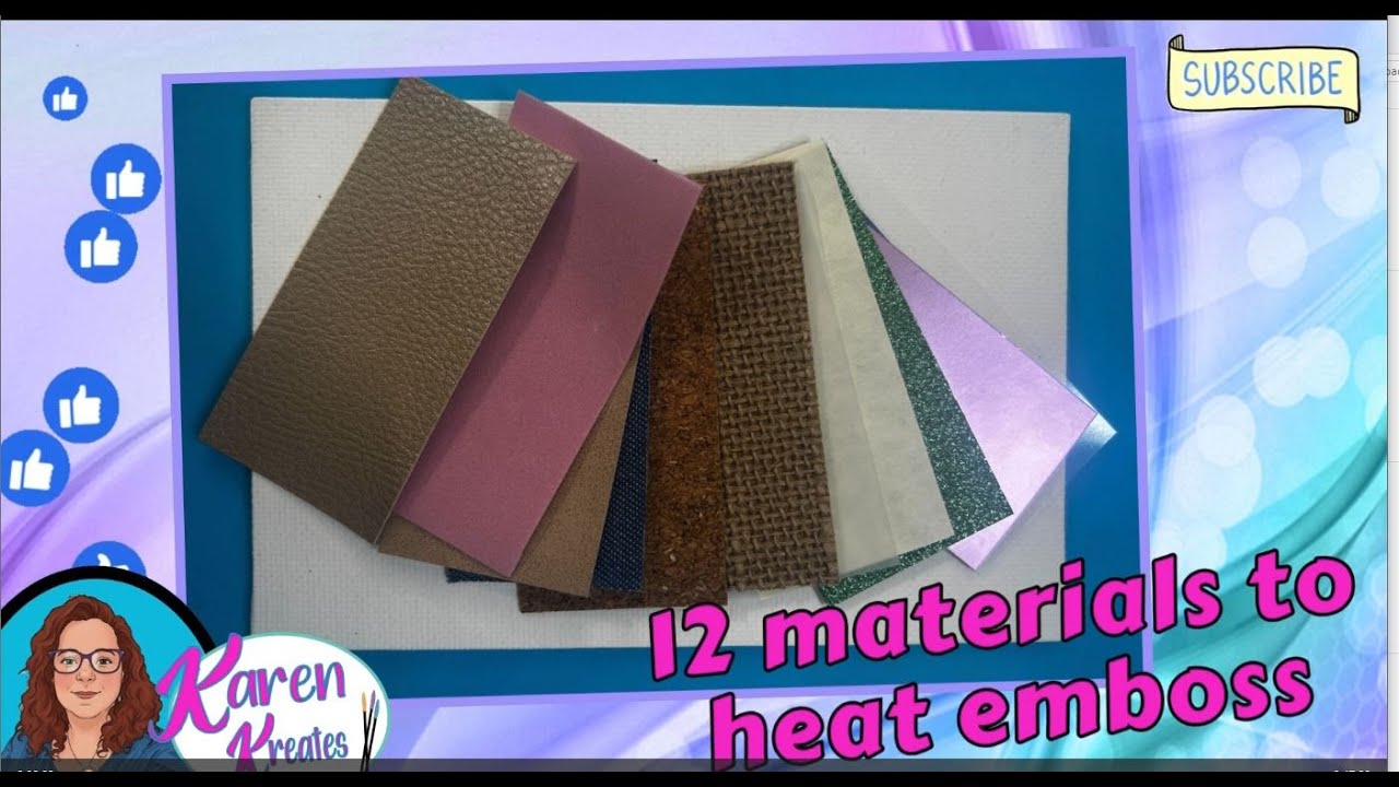 12 Materials to Heat Emboss