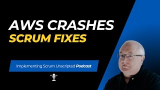 AWS Outage: Brief Byte Case Study When Implementing Scrum
