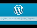 Diferencias entre páginas, entradas, categorías y etiquetas de Wordpress #EducaTutos