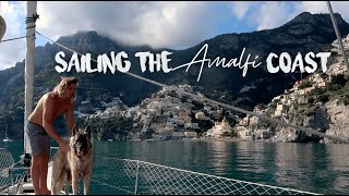 When it Rains it Pours | Amalfi Coast | Sailing Sunday Ep. 89