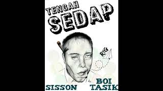 Tengah Sedap - Sisson feat Boi Tasik