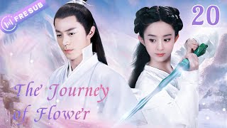 【En Français】LeVoyage de Fleur20 The Journey of Flower💕SerieChinoise Zhaoliying💕CDrama ChineseDrama